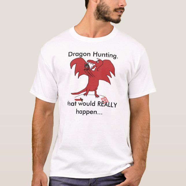 Dragonfail, Drache-Jagd., was WIRKLICH… wurde T-Shirt (Vorderseite)