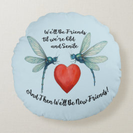Dragonflies friendship quote funny BFF old senile Rundes Kissen
