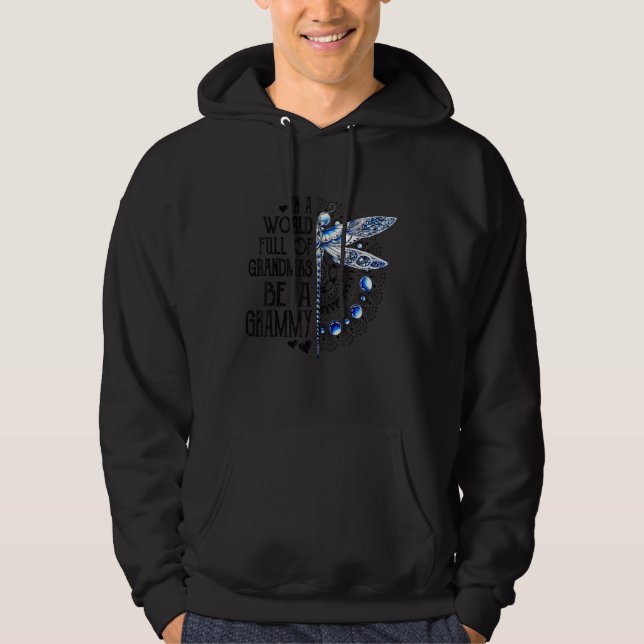Dragonfly In A World Full Of Grandmas Be A Grammy Hoodie (Vorderseite)