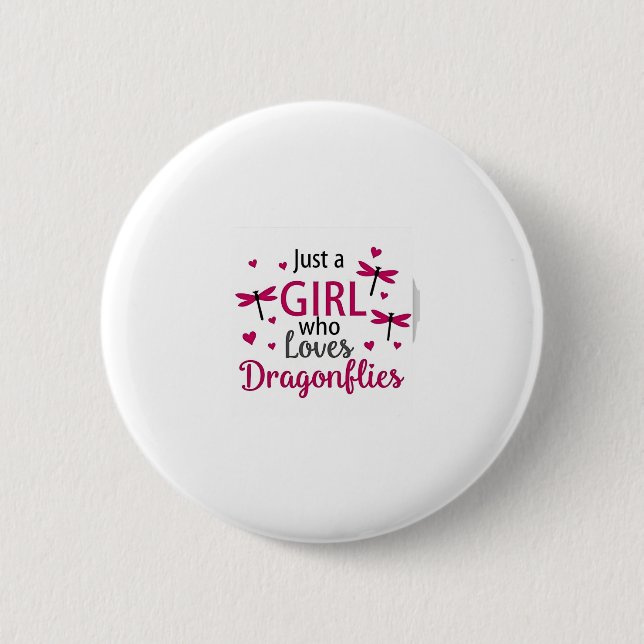 Dragonfly Just A Girl Who Loves Dragonflies T-Shir Button (Vorderseite)
