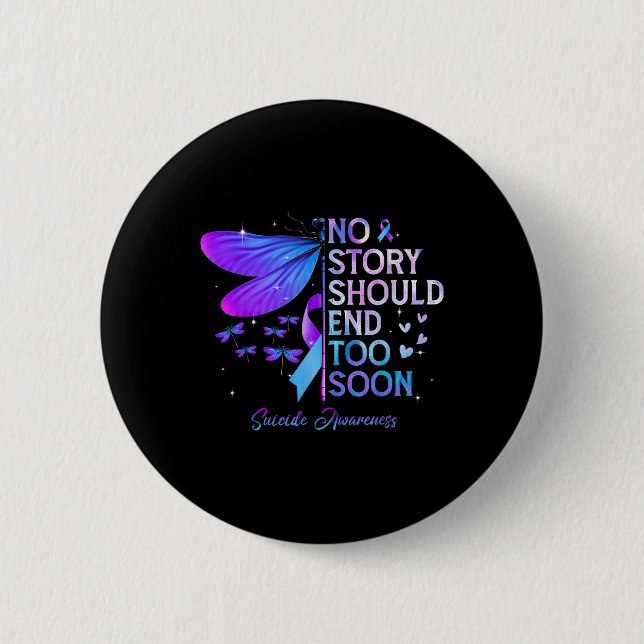 Dragonfly No Story sollte zu bald beenden Suicide  Button (Vorderseite)