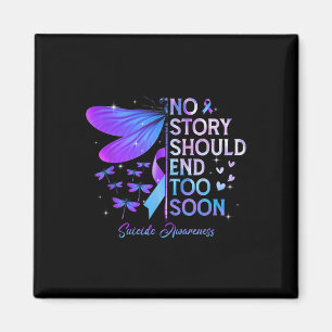 Dragonfly No Story sollte zu bald beenden Suicide Magnet