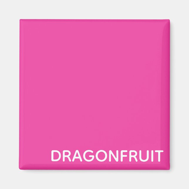 Dragonfruit pink color name magnet (Vorne)