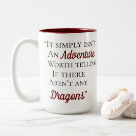 Dragons-Zitat Zweifarbige Tasse