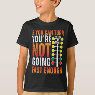 Dragster Sprichwort Race Car Driver Skill Drag Rac T-Shirt