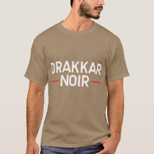 Drakkar noir T-Shirt