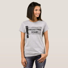 Drama-Freihafengebiet T-Shirt