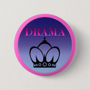 Drama-Königin Button