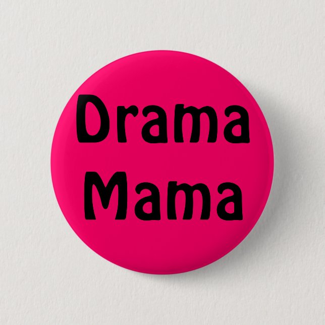 Drama-Mutter Button (Vorderseite)