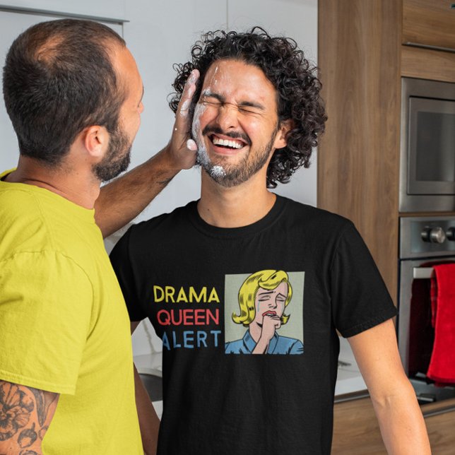 Drama Queen Alert T - Shirt (Von Creator hochgeladen)