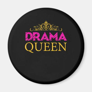 Drama Queen Crown Schauspiel Schauspielerin Broadw Magnet