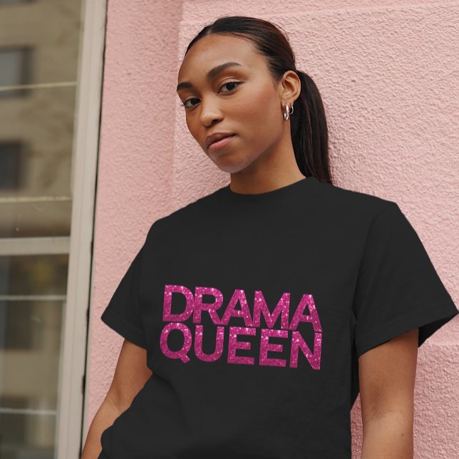 Drama Queen Hot Pink Glitzer T - Shirt (Check out our entire line of fun women's tees!)