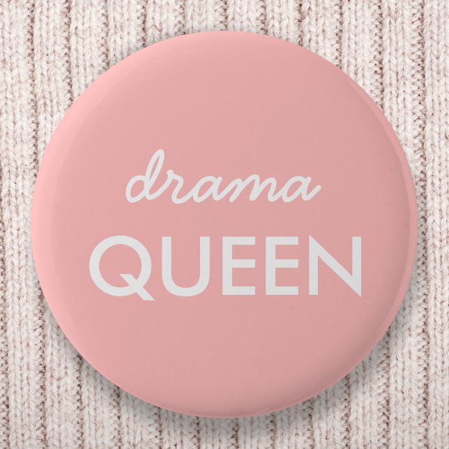 Drama Queen | Modernes, Niedliches Pink Stilvolles Button (Von Creator hochgeladen)