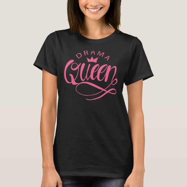 Drama Queen T-Shirt (Vorderseite)