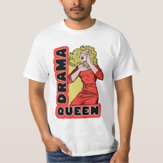 Drama Queen, weil alles mich zu sehr begeistert T-Shirt