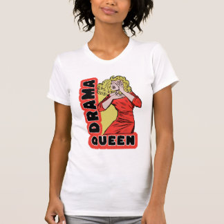Drama Queen, weil alles mich zu sehr begeistert T-Shirt