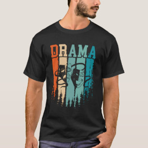Drama Retro Vintag T-Shirt