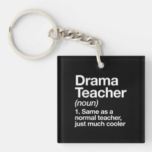 Drama Teacher Definition School Schauspiel Theater Schlüsselanhänger