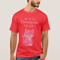 Dramaqueen Stubentiger Katzenmama Cat Owner