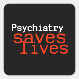 Dramatischer Pro-Psychiatrie-Aufkleber (Platz) Quadratischer Aufkleber