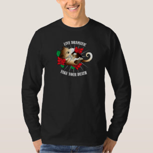 Dramatisches Live-Fake Dein Tod Funny Possum Oposs T-Shirt