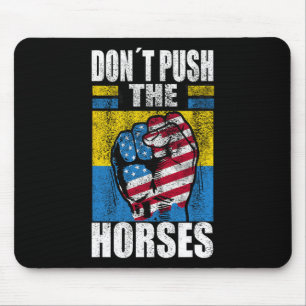 Dräng die Pferde nicht - Lustiger Meme-Spruch für Mousepad