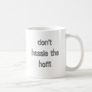 drangsalieren nicht das hoff! kaffeetasse