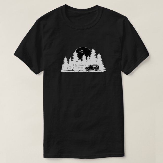 Draußen kommen Sie dorthin! 4x4 T-Shirt (Design vorne)