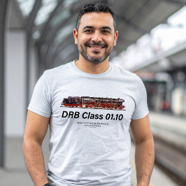 DRB Class 01.10 Deutsche Reichsbahn Steam Train T-Shirt