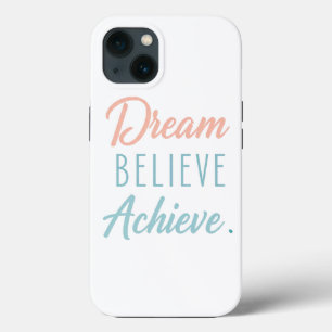 Dream Believe Achieve Case-Mate iPhone Hülle