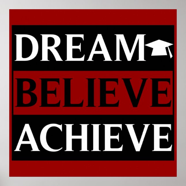 Dream Believe Achieve Education Poster (Devant)