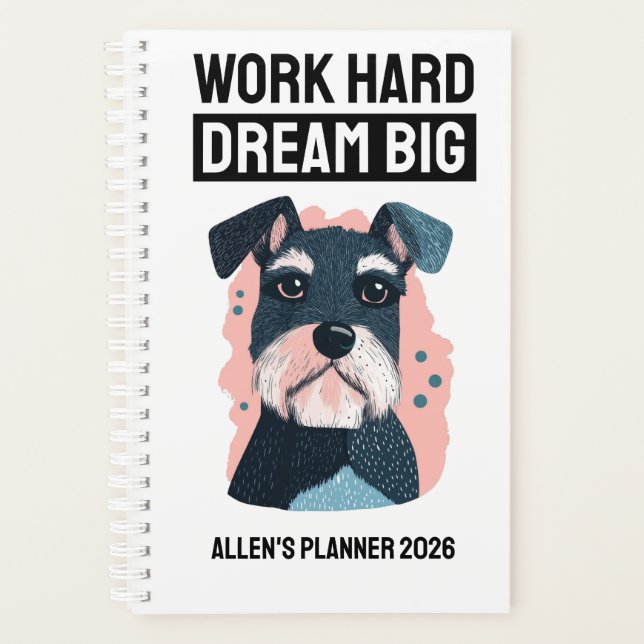 Dream Big 2026 Planner - Schnauzer Lover Gift Planer (Vorderseite)