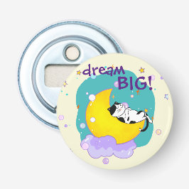 "Dream Big" Cat on Moon Inspiration Zitat Flaschenöffner