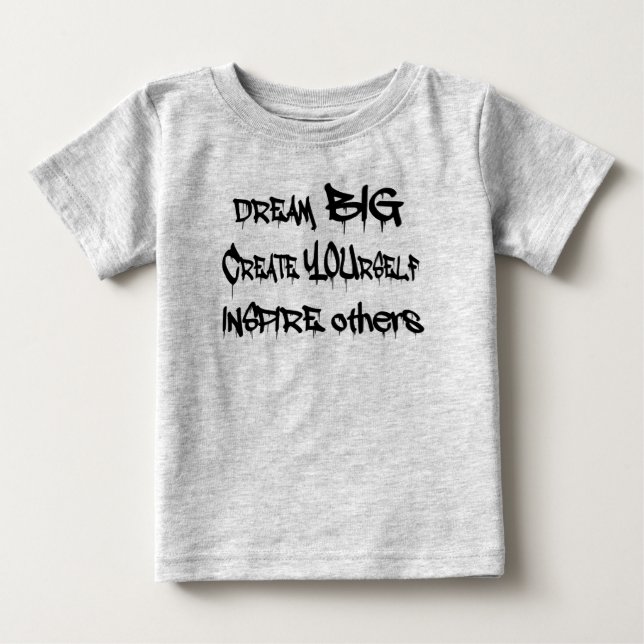 Dream Big Create You Inspiriert Andere - schwarz Baby T-shirt (Vorderseite)