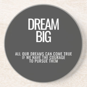 Dream Big Dessous de verre