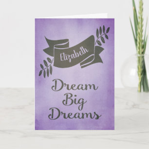 Dream Big Dreams Abschluss Glückwunsch Lila Karte
