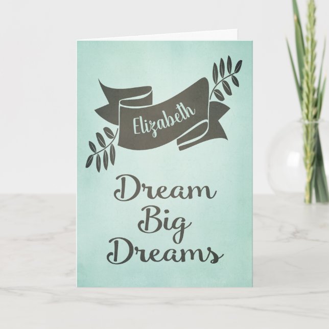 Dream Big Dreams Abschluss Herzlichen Glückwunsch  Karte (Vorderseite)