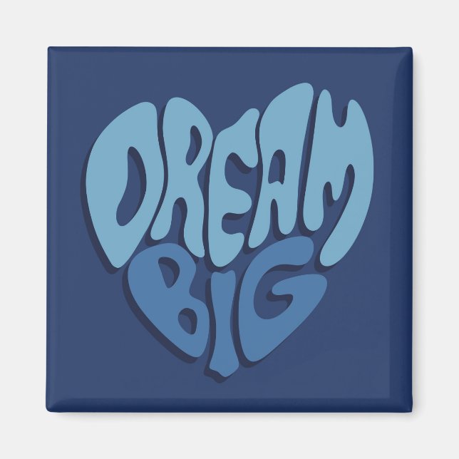 Dream Big: Dunkles Leerzeichen-blaues Zitat Magnet (Vorne)