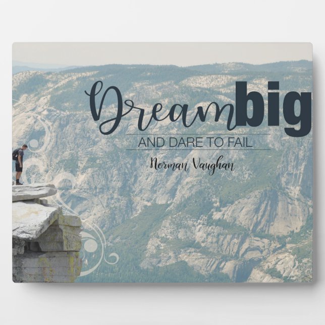 Dream Big Fotoplatte (Vorderseite)