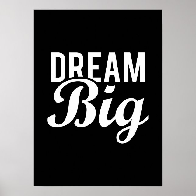 Dream Big - Gym, Hustle, Erfolg, Motivierend Poster (Vorne)