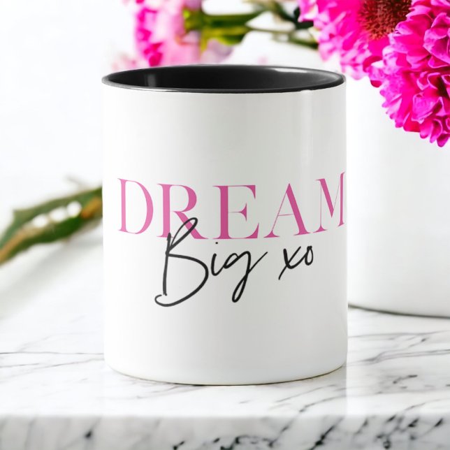Dream Big Inspiration Motivierend Tasse (Von Creator hochgeladen)