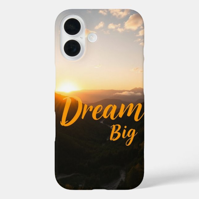 Dream Big iPhone 16 Hülle (Rückseite)