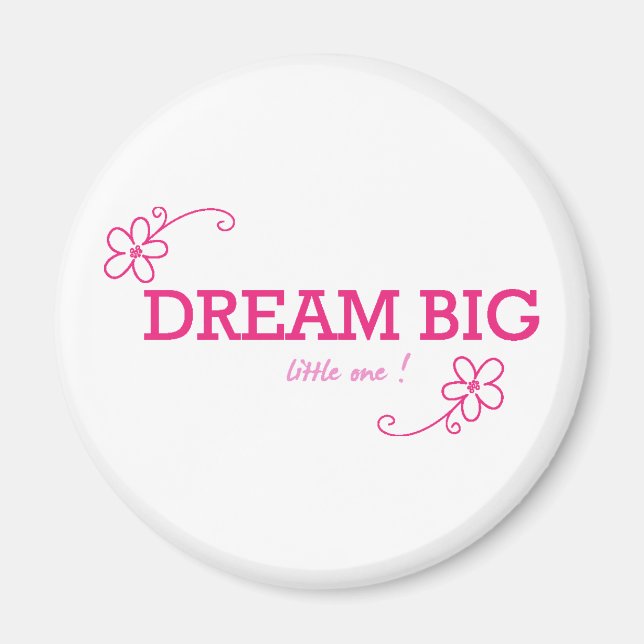Dream Big Kleiner Magnet (Vorne)