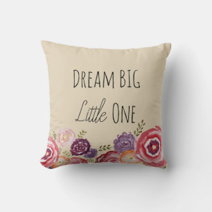Dream Big Little eine Blume Beige Kissen Kissen