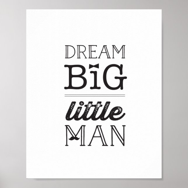 Dream Big Little Man Classic Boy Baby Kinderzimmer Poster (Vorne)