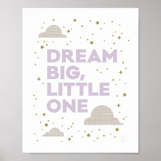 Dream Big, Little One Art Impression en Lavender P (Devant)