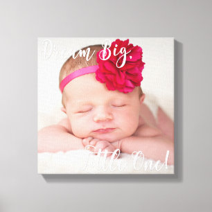Dream Big Little One Baby Photo Toile enveloppée
