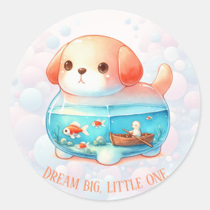 Dream Big, Little One - Hund - Klassischer Rundsti Runder Aufkleber