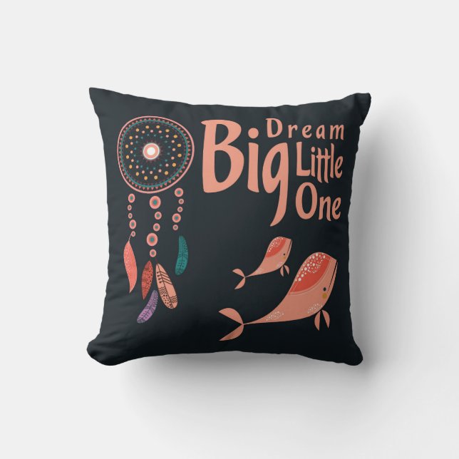 Dream Big Little One Kissen (Vorderseite)