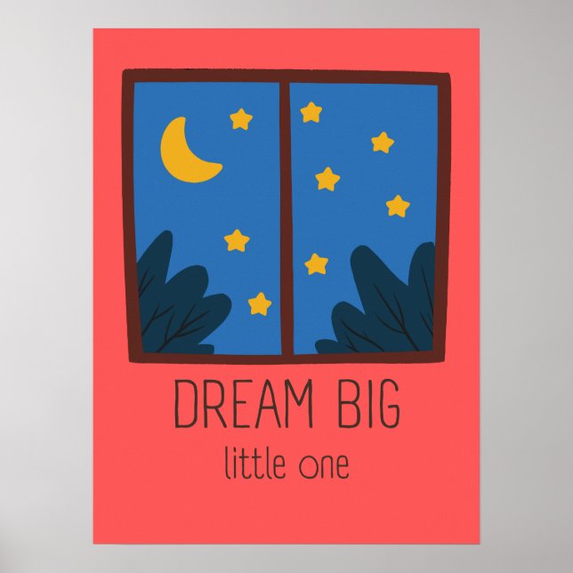 Dream Big Little One Nursery Wall Art Poster (Vorne)